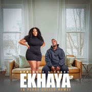 Ekhaya (A Place Called Home) cover image
