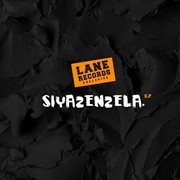 Siyazenzela EP cover image