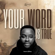 Your Word Is True cover image