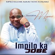 Impilo Kajobe Impilo Kajobe
