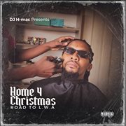 Home For Chrismas: Road To L.W.A cover image