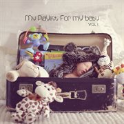 My playlist for my baby, vol. 2 cover image