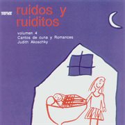 Ruidos y ruiditos : cantos de cuna y romances. Vol. 4 cover image