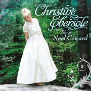 Christine Ebersole sings Noel Coward cover image