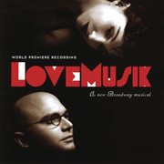 Lovemusik (original cast recording) cover image