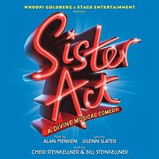 Sister act: a divine musical comedy cover image