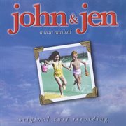 John & jen (original cast recording from the musical) cover image