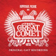 Natasha, pierre and the great comet of 1812 (original cast recording) cover image