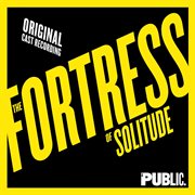 The fortress of solitude (original cast recording) cover image