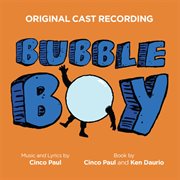 Bubble boy (original cast recording) cover image