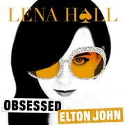 Obsessed: elton john cover image