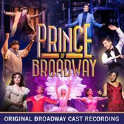 Prince of broadway (original broadway cast recording). Original Broadway Cast Recording cover image