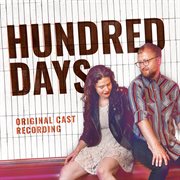 Hundred days (original cast recording) cover image