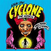 Ride the cyclone: the musical (world premiere cast recording) cover image