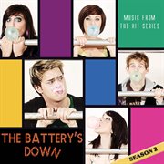 The battery's down (music from the hit series) [season 2] cover image