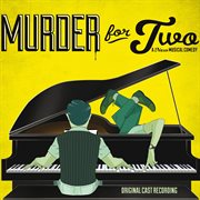 Murder for two (original cast recording) cover image