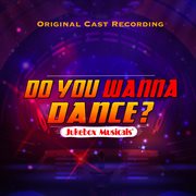 Do you wanna dance? (original cast recording) cover image