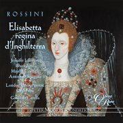 Rossini: elisabetta, regina d'inghilterra cover image