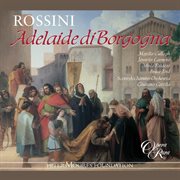 Rossini: adelaide di borgogna cover image