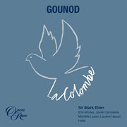 Gounod: la colombe cover image