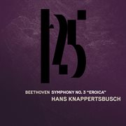 Beethoven: symphony no. 3, "eroica" (live) cover image