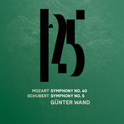 Mozart: symphony no. 40 - schubert: symphony no. 5 (live) cover image