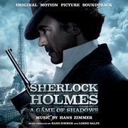 Sherlock holmes: a game of shadows (original motion picture soundtrack) cover image