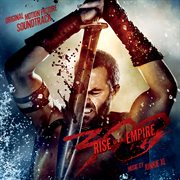 300: rise of an empire (original motion picture soundtrack) cover image