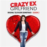 Crazy ex-girlfriend: season 2 (original television soundtrack) cover image