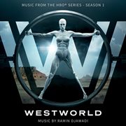 Westworld: season 1 (music from the hbo series) cover image