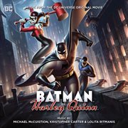 Batman and harley quinn (music from the dc universe original movie) cover image
