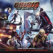 Crisis on earth-x (original television score) cover image