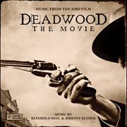 Deadwood: the movie (music from the hbo film) cover image
