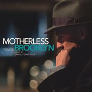 Motherless Brooklyn : original motion picture soundtrack cover image