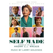 Self made: inspired by the life of madam c.j. walker (soundtrack from a netflix limited series) cover image
