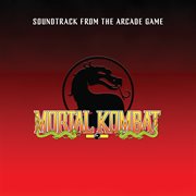 Mortal kombat (soundtrack from the arcade game) [2021 remaster] cover image