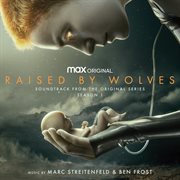 Raised by wolves: season 1 (soundtrack from the hbo max original series) cover image