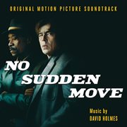 No sudden move (original motion picture soundtrack) cover image