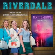 Riverdale: special episode - next to normal the musical (original television soundtrack) cover image