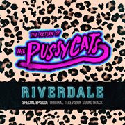Riverdale: special episode - the return of the pussycats (original television soundtrack) cover image