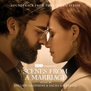 Scenes from a marriage (soundtrack from the hbo® original limited series) cover image