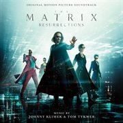 The matrix resurrections (original motion picture soundtrack). Resurrections cover image