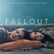 The fallout (original motion picture soundtrack) cover image