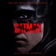 The Batman : original motion picture soundtrack
