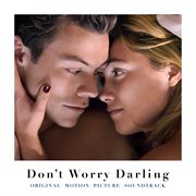 Don't worry darling (original motion picture soundtrack) : original motion picture soundtrack cover image