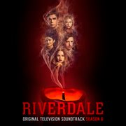 Riverdale: season 6 (original television soundtrack). Season 6 cover image