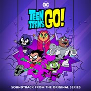 Teen titans go! (soundtrack from the animated series) cover image