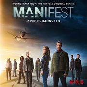 Manifest (Soundtrack from the Netflix Original Series) cover image
