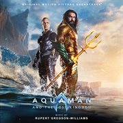 Aquaman and the Lost Kingdom (Original Motion Picture Soundtrack) cover image
