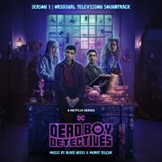 Dead Boy Detectives : Season 1 (Original Television Soundtrack) cover image